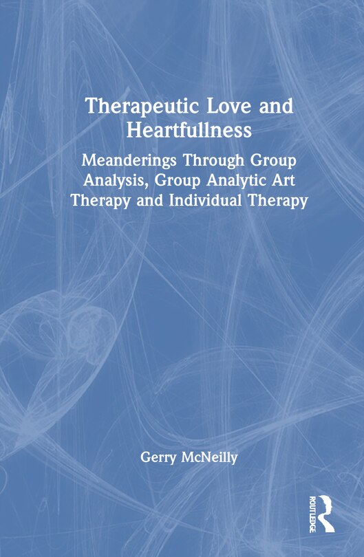 Front cover_Therapeutic Love and Heartfullness