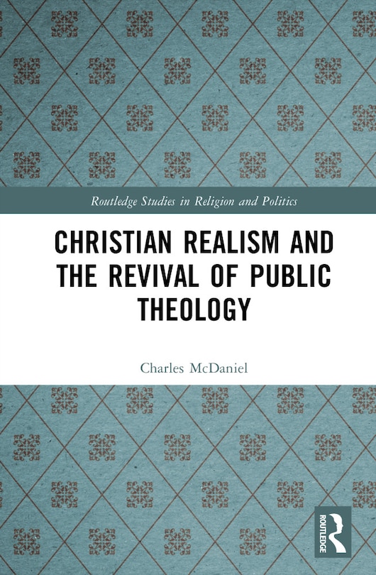 Couverture_Christian Realism and the Revival of Public Theology