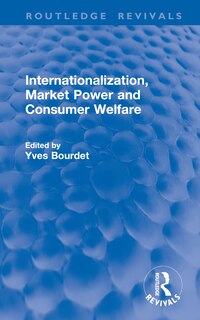 Front cover_Internationalization, Market Power and Consumer Welfare