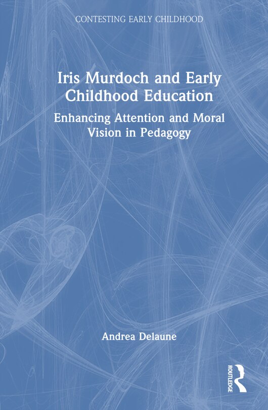 Front cover_Iris Murdoch and Early Childhood Education