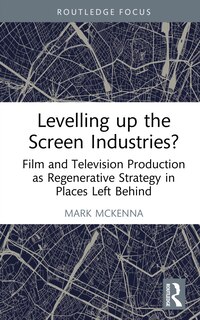 Front cover_Levelling up the Screen Industries?