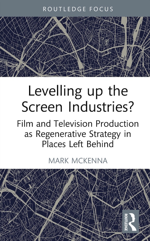 Front cover_Levelling up the Screen Industries?