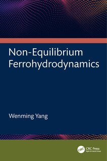 Front cover_Non-Equilibrium Ferrohydrodynamics