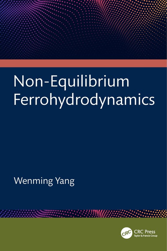 Front cover_Non-Equilibrium Ferrohydrodynamics