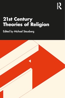 Front cover_21st Century Theories of Religion