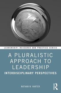 Front cover_A Pluralistic Approach to Leadership