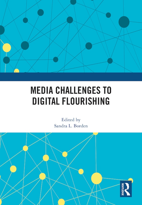 Front cover_Media Challenges to Digital Flourishing