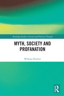 Front cover_Myth, Society and Profanation