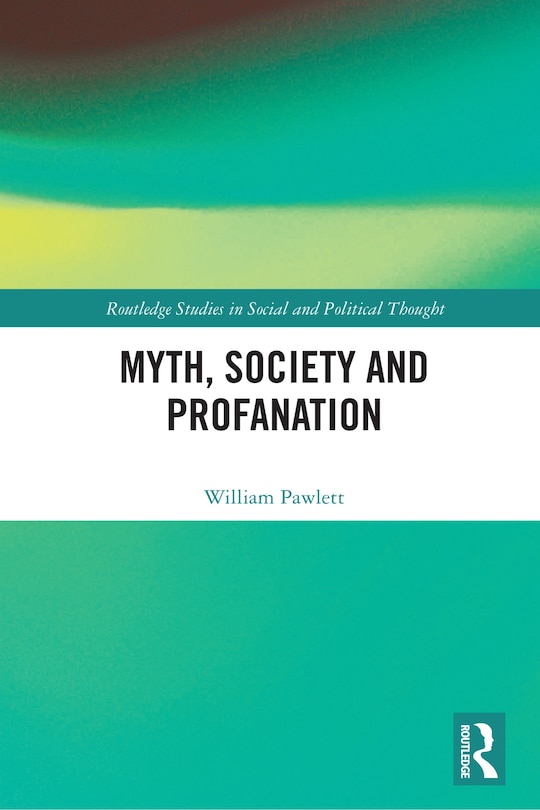 Front cover_Myth, Society and Profanation