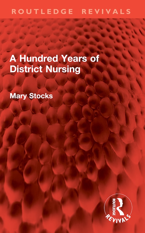 Front cover_A Hundred Years of District Nursing