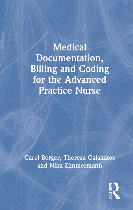 Front cover_Medical Documentation, Billing, and Coding for the Advanced Practice Nurse
