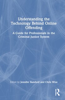 Couverture_Understanding the Technology Behind Online Offending
