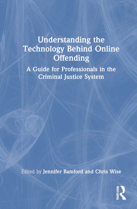 Couverture_Understanding the Technology Behind Online Offending