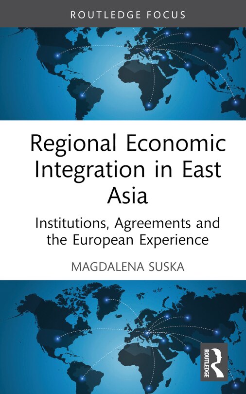 Front cover_Regional Economic Integration in East Asia