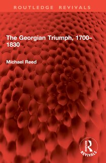 Front cover_The Georgian Triumph, 1700-1830