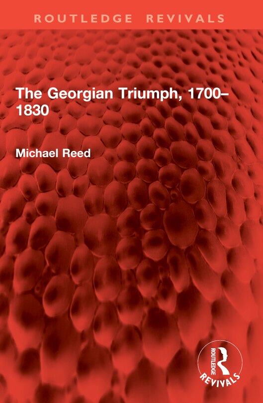 Front cover_The Georgian Triumph, 1700-1830