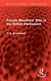 Front cover_Private Members' Bills in the British Parliament