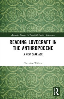 Front cover_Reading Lovecraft in the Anthropocene