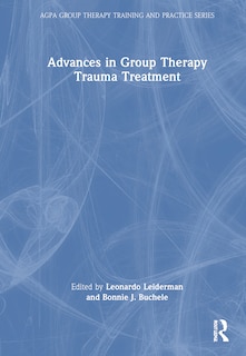 Front cover_Advances in Group Therapy Trauma Treatment