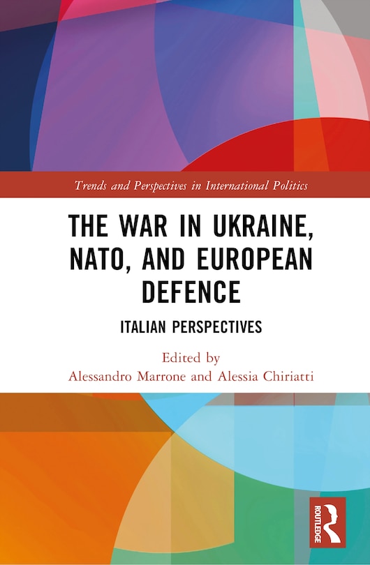 Front cover_The War in Ukraine, NATO, and European Defence