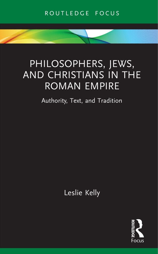 Front cover_Philosophers, Jews, and Christians in the Roman Empire