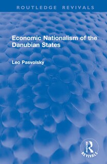 Front cover_Economic Nationalism of the Danubian States