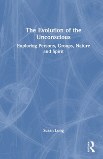 Front cover_The Evolution of the Unconscious