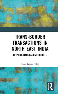 Front cover_Trans-Border Transactions in North East India
