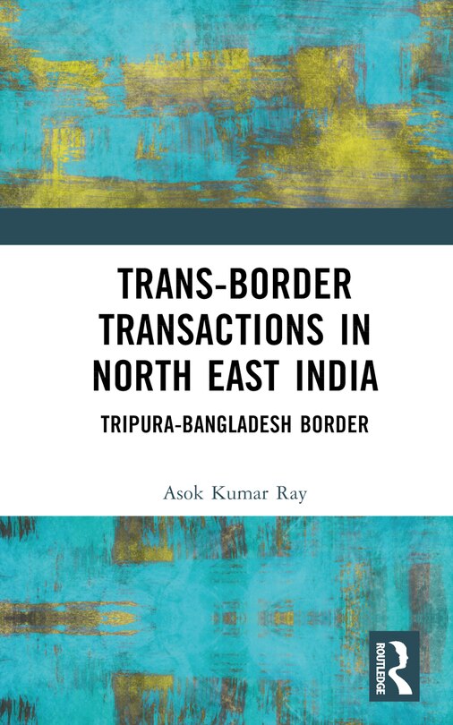 Front cover_Trans-Border Transactions in North East India