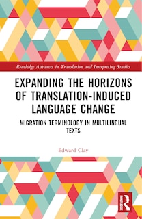Couverture_Expanding the Horizons of Translation-Induced Language Change