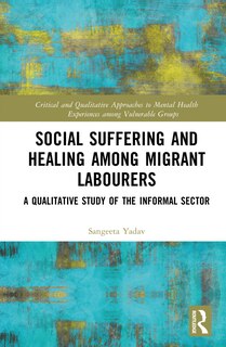 Front cover_Social Suffering and Healing among Migrant Labourers