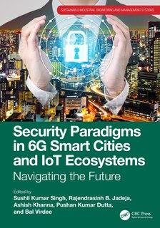 Front cover_Security Paradigms in 6G Smart Cities and IoT Ecosystems