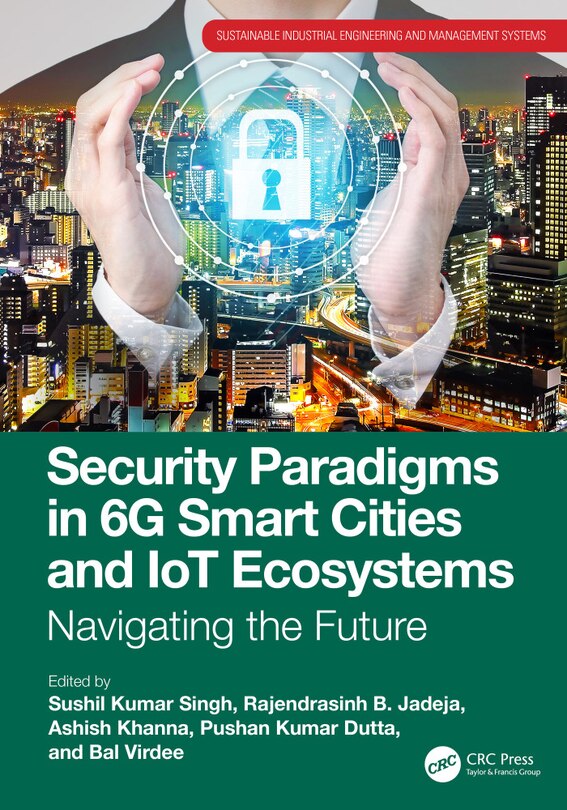 Front cover_Security Paradigms in 6G Smart Cities and IoT Ecosystems