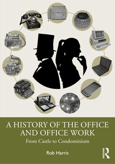 Front cover_A History of the Office and Office Work