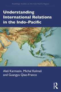 Front cover_Understanding International Relations in the Indo-Pacific