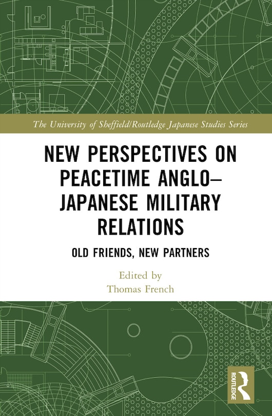 Front cover_New Perspectives on Peacetime Anglo-Japanese Military Relations