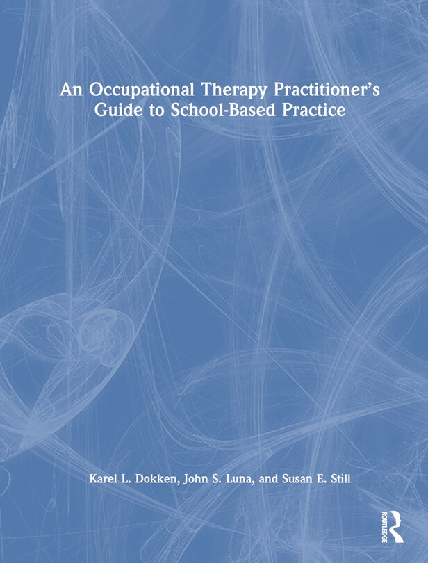 Couverture_An Occupational Therapy Practitioner's Guide to School-Based Practice