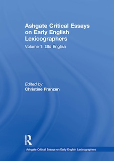 Front cover_Ashgate Critical Essays on Early English Lexicographers