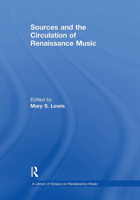 Front cover_Sources and the Circulation of Renaissance Music