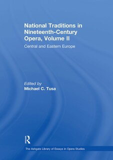 Front cover_National Traditions in Nineteenth-Century Opera, Volume II