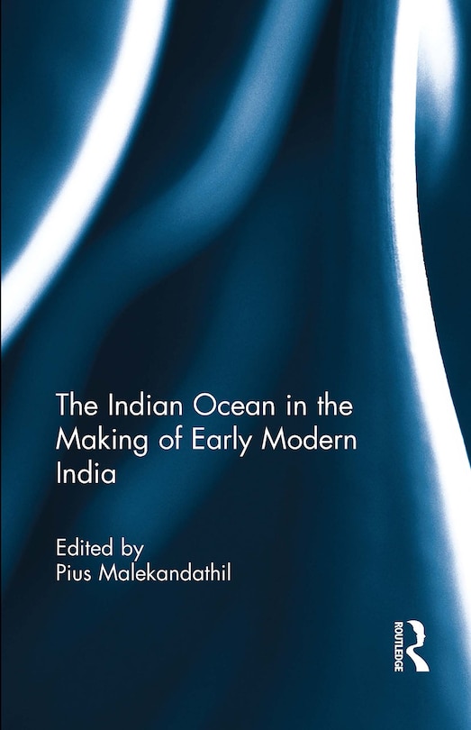 Couverture_The Indian Ocean in the Making of Early Modern India