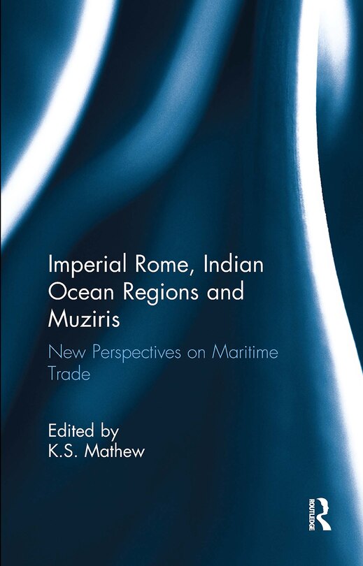 Couverture_Imperial Rome, Indian Ocean Regions and Muziris