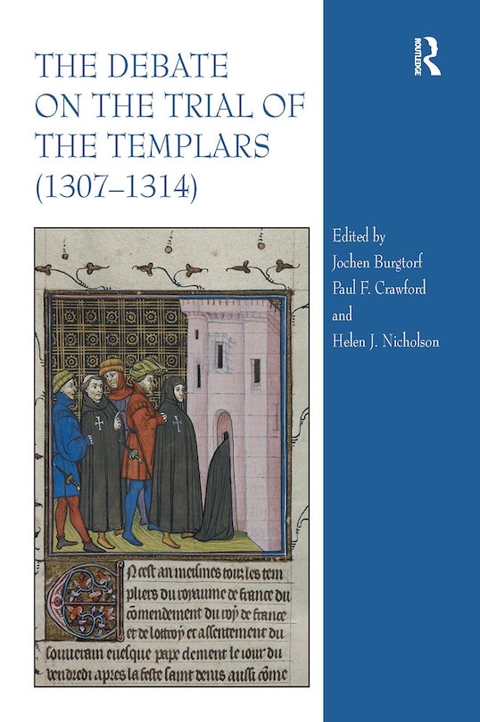 Front cover_Debate on the Trial of the Templars (1307-1314)