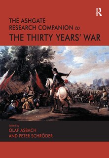 Front cover_The Ashgate Research Companion to the Thirty Years' War