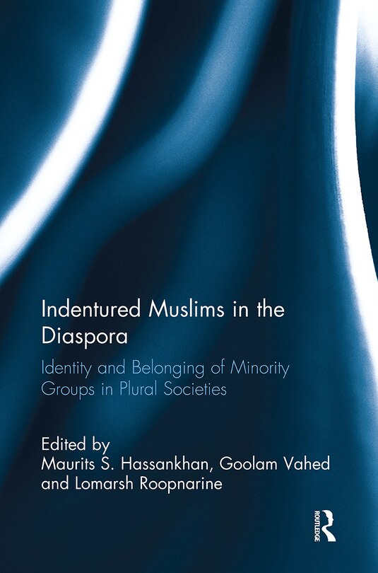 Front cover_Indentured Muslims in the Diaspora