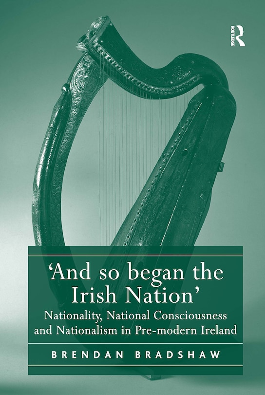 Front cover_'And so began the Irish Nation'