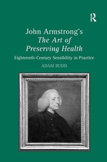 Front cover_John Armstrong's The Art of Preserving Health