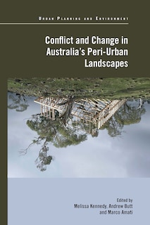 Front cover_Conflict and Change in Australia's Peri-Urban Landscapes