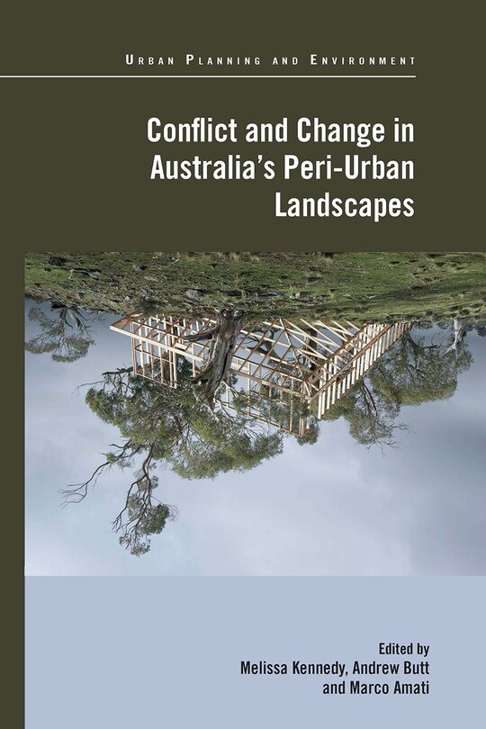 Front cover_Conflict and Change in Australia's Peri-Urban Landscapes