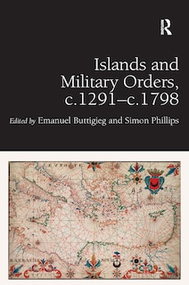 Couverture_Islands and Military Orders, c.1291-c.1798